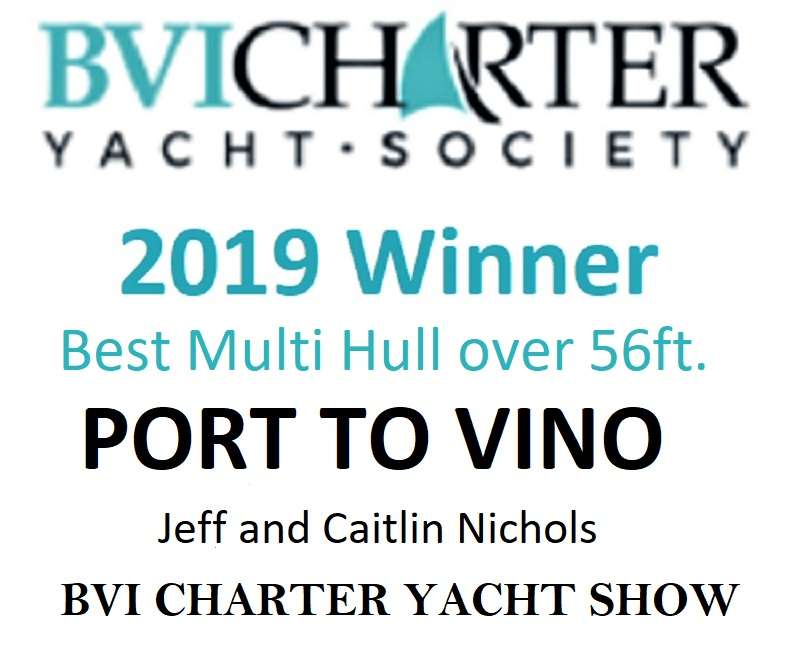 Port to Vino Crewed Catamaran Charters 2019 Best in Show